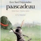 Kinderboek over Pasen: Een heel bijzonder paascadeau