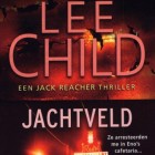 Boekrecensie: Lee Child - Jachtveld (Jack Reacher, deel 1)