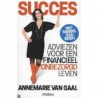 Naar een financieel onbezorgd leven - Annemarie van Gaal
