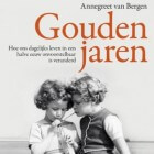 Recensie: 'Gouden jaren' van Annegreet van Bergen