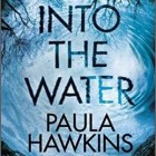 Roman 'Into the water' van schrijfster Paula Hawkins