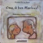 Oma, ik ben Marloes!, door Véronique Van den Abeele