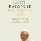 Over Dood en eeuwig leven - Benedictus XVI - Recensie